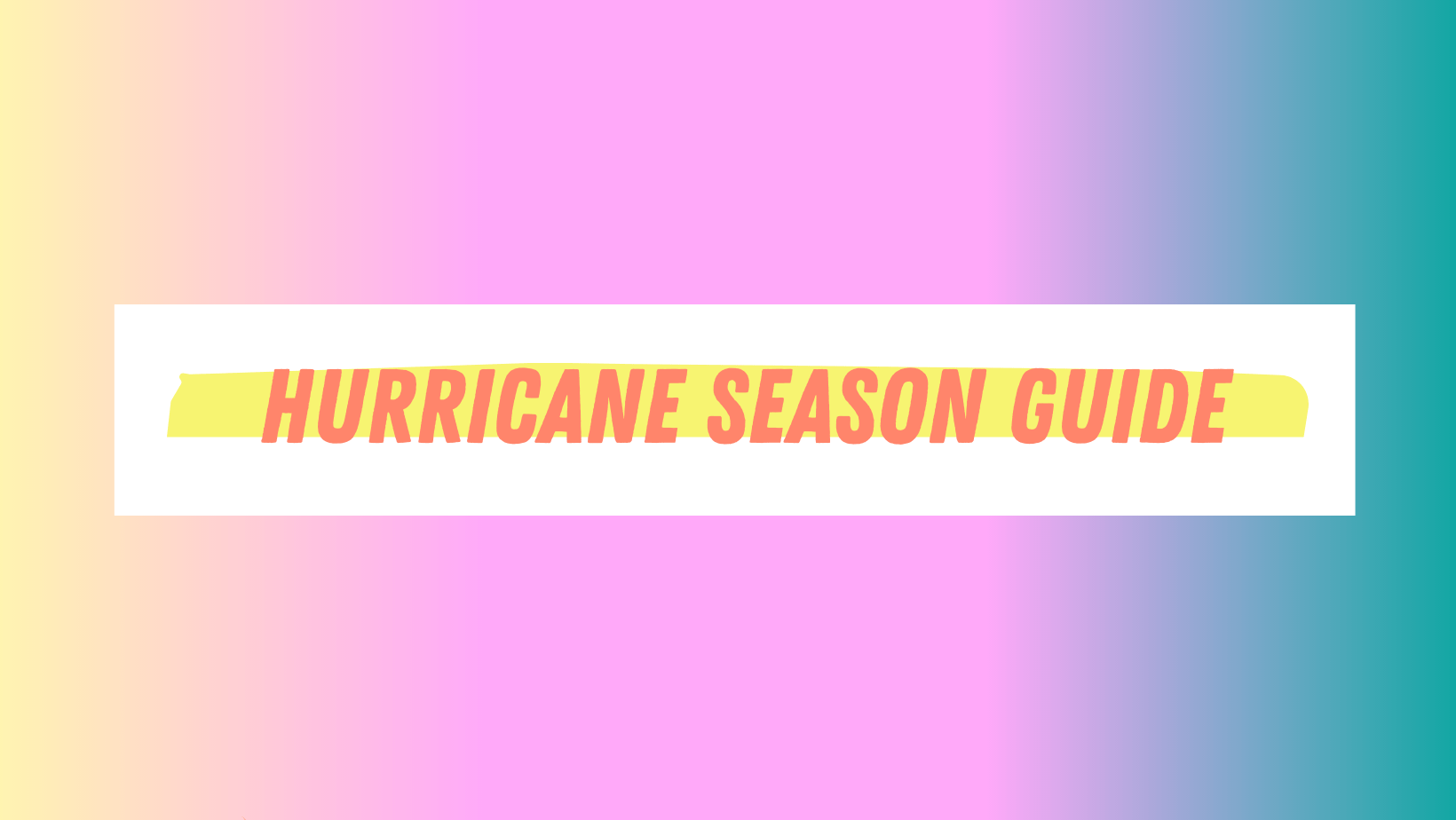 2023 Hurricane Season Guide » Everything You Need To Know